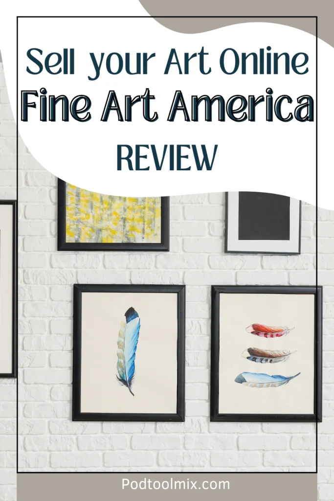 Sell Your Art Online, Fine Art america Review